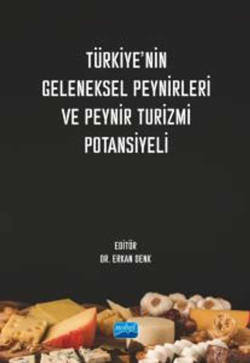 Türkiye'nin Geleneksel Peynirleri ve Peynir Turizmi Potansiyeli