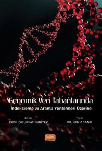 Genomik Veri Tabanlarında İndeksleme ve Arama Yöntemleri Üzerine