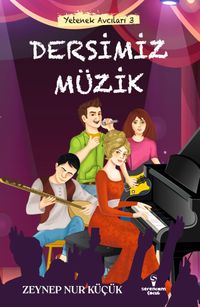 Yetenek Avcıları 3 / Dersimiz Müzik