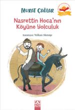 Nasrettin Hoca'nın Köyüne Yolculuk