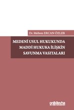 Medeni Usul Hukukunda Maddi Hukuka İlişkin Savunma Vasıtaları