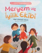 Meryem ve İyilik Ekibi / Örneğimiz Peygamberimiz 4