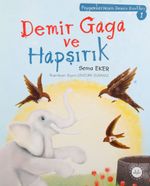 Demir Gaga ve Hapşırık / Peygamberimizin Sessiz Dostları 1