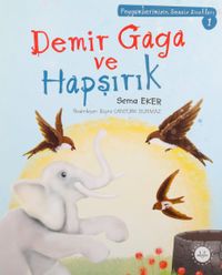 Demir Gaga ve Hapşırık / Peygamberimizin Sessiz Dostları 1