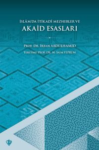 İslam'da İ'tikadi Mezhebler ve Akaid Esasları