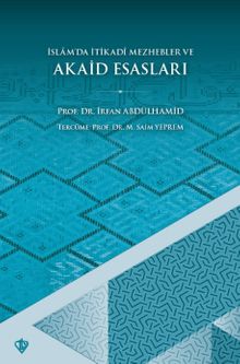 İslam'da İ'tikadi Mezhebler ve Akaid Esasları