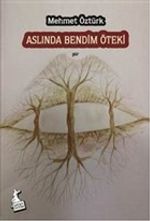 Aslında Bendim Öteki