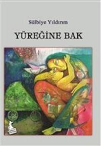 Yüreğine Bak