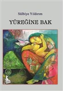 Yüreğine Bak