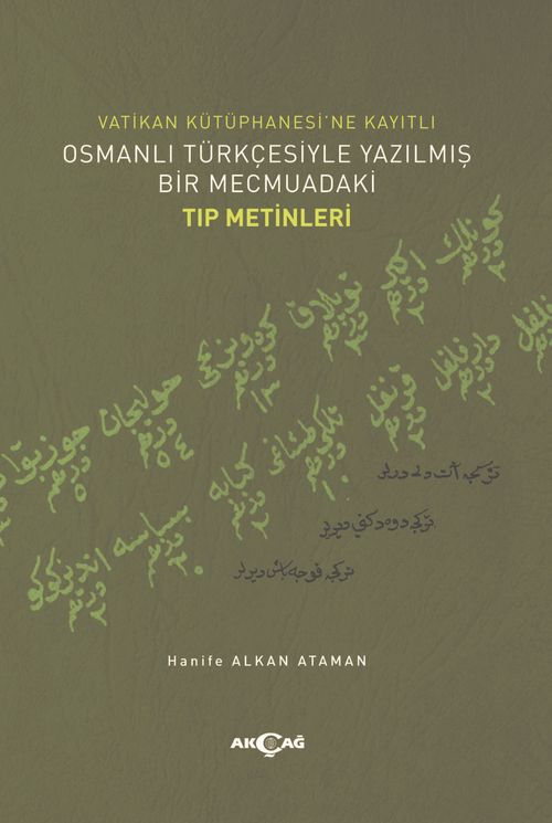 Vatikan Kütüphanesi'ne Kayıtlı Osmanlı Türkçesiyle Yazılmış Bir Mecmuadaki Tıp Metinleri