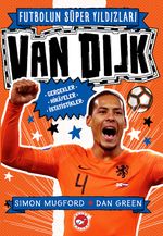 Futbolun Süper Yıldızları Van Dijk Gerçekler, Hikayeler, İstatistikler 