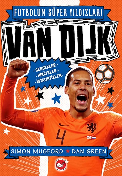 Futbolun Süper Yıldızları Van Dijk Gerçekler, Hikayeler, İstatistikler 