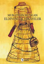 Eldivenler, Hikayeler