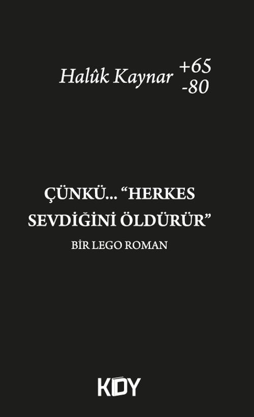 Çünkü Herkes Sevdiğini Öldürür 