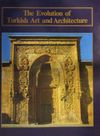 The Evolution of Turkish Art and Architecture (3-A-8)