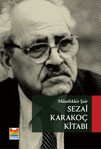 Mütefekkir Şair Sezai Karakoç Kitabı