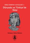 D&uuml;nyada ve T&uuml;rkiye'de İlkler / Kibele Edebiyat Antolojisi 1