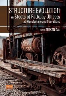 Structure Evolutıon In Steels Of Railway Wheels At Manufacture And Operations