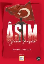 Asım & Özlenen Gençlik