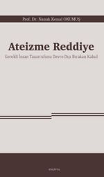 Ateizme Reddiye & Gerekli İnsan Tasarrufunu Devre Dışı Bırakan Kabul