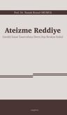 Ateizme Reddiye &amp; Gerekli İnsan Tasarrufunu Devre Dışı Bırakan Kabul