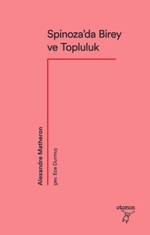 Spinoza'da Birey ve Topluluk