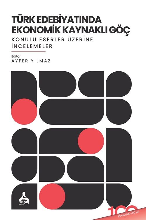 Türk Edebiyatında Ekonomik Kaynaklı Göç Konulu Eserler Üzerine İncelemeler