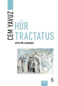Hür Tractatus & Şiirin Bir Ontolojisi