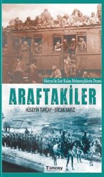 Sibirya'da Esir Kalan Mehmetçiklerin Dramı: Araftakiler 