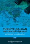 Türkiye-Balkan Devletleri İlişkileri