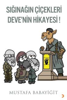 Sığınağın Çiçekleri Deve'nin Hikayesi!