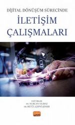 Dijital Dönüşüm Sürecinde İletişim Çalışmaları