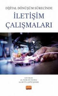 Dijital Dönüşüm Sürecinde İletişim Çalışmaları