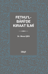 Fethu&rsquo;l-Bar&icirc;&rsquo;de Kıraat İlmi
