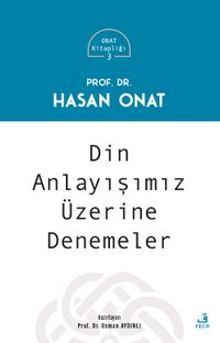 Din Anlayışımız Üzerine Denemeler
