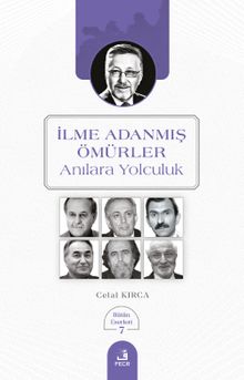 İlme Adanmış Ömürler