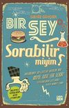 Bi'Şey Sorabilir Miyim?