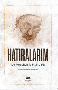 Hatıralarım Muhammed Emin Er