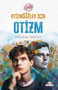 Otizmsizler İçin Otizm- Sil Baştan