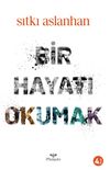 Bir Hayatı Okumak