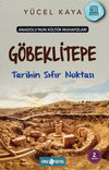 Anadolu'nun K&uuml;lt&uuml;r Muhafızları 3 / G&ouml;beklitepe Tarihin Sıfır Noktası
