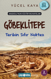 Anadolu’nun Kültür Muhafızları 3 / Göbeklitepe Tarihin Sıfır Noktası