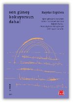 Sen Güneş Kokuyorsun Daha!