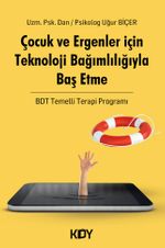 Çocuk ve Ergenler İçin Teknoloji Bağımlılığıyla Başetme Programı
