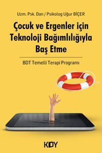 Çocuk ve Ergenler İçin Teknoloji Bağımlılığıyla Başetme Programı