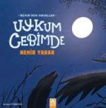 Uykum Cebimde / Nehir'den Masallar