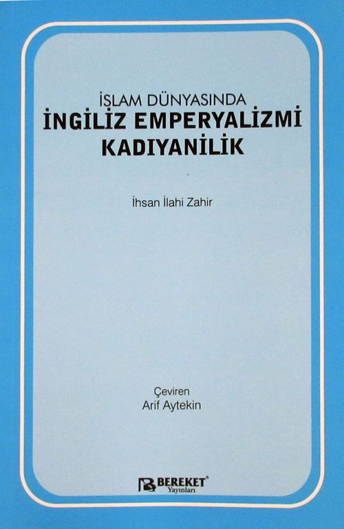 İslam Dünyasında İngiliz Emperyalizmi: Kadıyanilik
