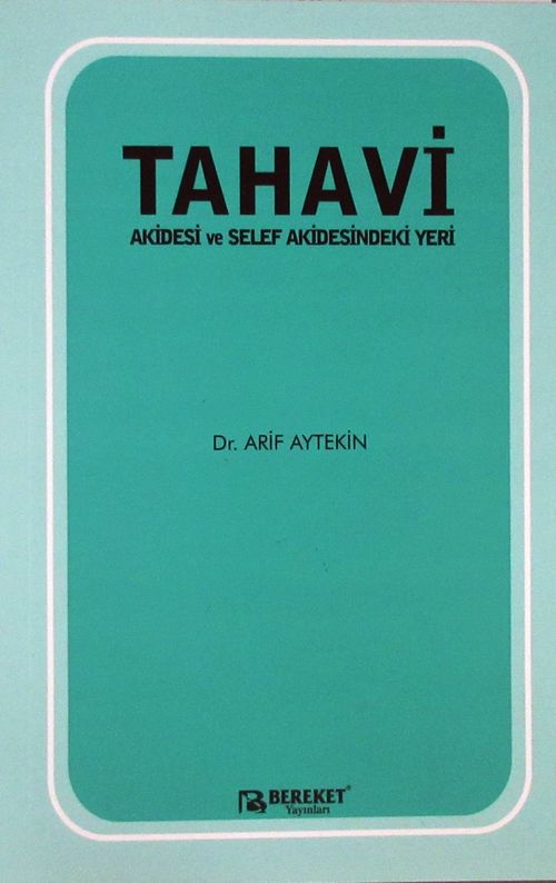 Tahavi Akidesi ve Selef Akidesindeki Yeri