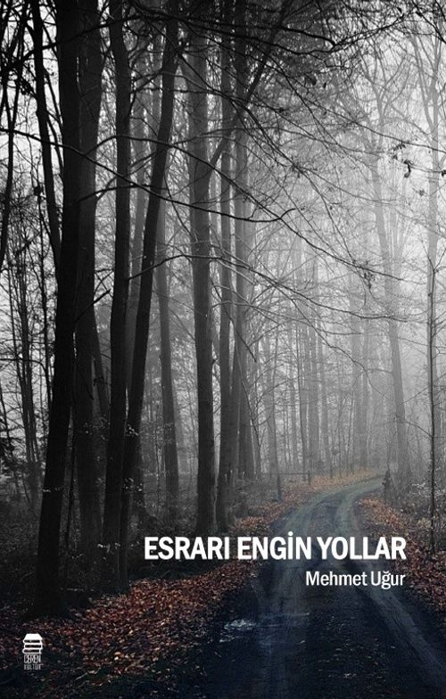 Esrarı Engin Yollar