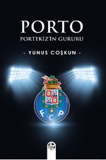 Porto & Portekiz'in Gururu